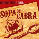 Podré tornar enrere. El Tribut a Sopa de Cabra (Askoren artean)