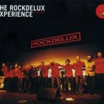 The Rockdeluxe Experience 30.10.2002 (Askoren artean)