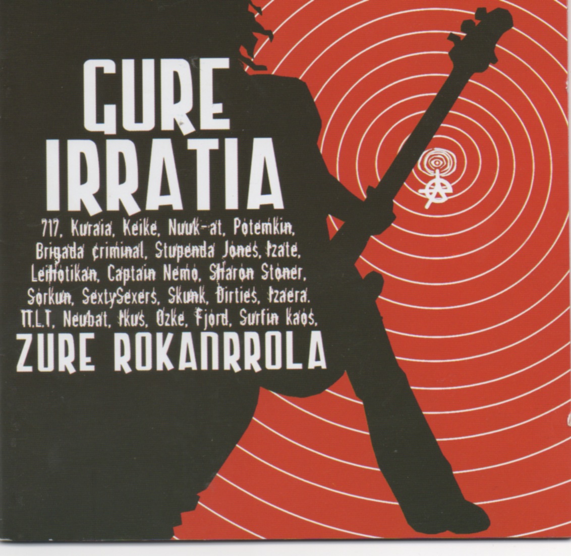 Gure Irratia, zure rokanrrola (Askoren artean)