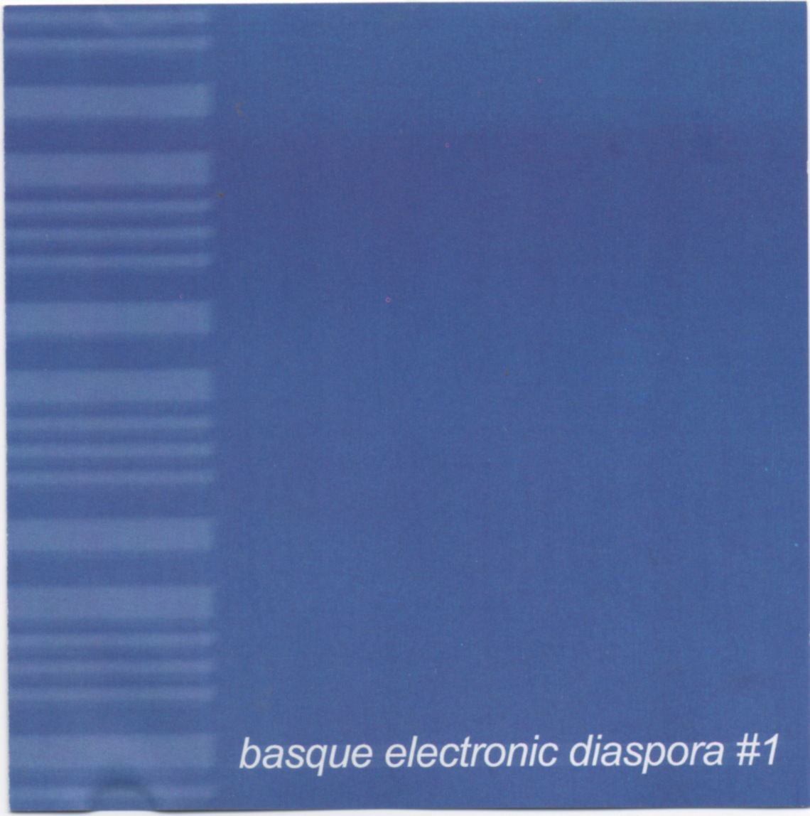 Basque Electronic Diaspora #1 (Askoren artean)