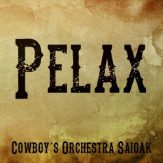 Cowboy\'s Orchestra Saioak