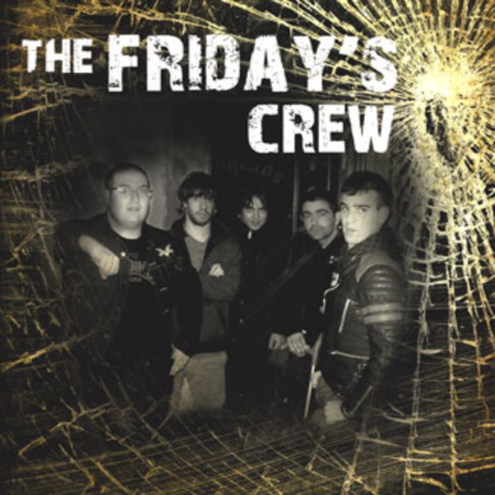 The Friday's Crew