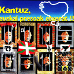 Kantuz. Euskal Presoak Etxerat (Askoren artean)