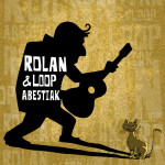 Rolan & Loop abestiak