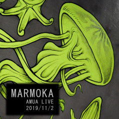 Marmoka Amua live