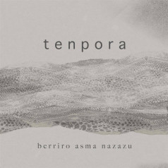 Tenpora Berriro asma nazazu