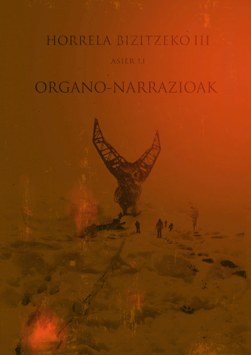 Organo-narrazioak (Horrela bizitzeko III)