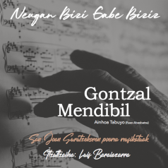 Neugan bizi gabe biziz (San Joan Gurutzekoren poema musikatuak)