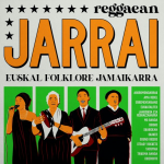 Reggaean jarrai. Euskal folklore jamaikarra