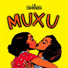 La Topadora - Muxu