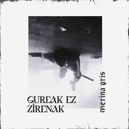 Gureak ez zirenak