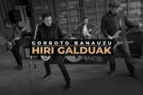 Hiri Galduak - Gorroto banauzu