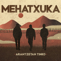 Mehatxuka - Arantzetan tinko