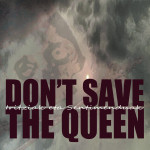 Don't Save the Queen - Iritziak eta sentimenduak