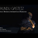 Ehundu Gasteiz (ft. Benizze & Annekdotas & Haizeatxo)