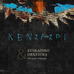 Ken Zazpi eta Euskadiko Orkestra
