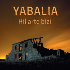 Hil arte bizi - Yabalia