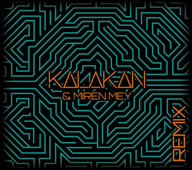Kalakan & Miren Mey (Remix)