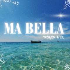 Ma Bella (Txoron & Lil)