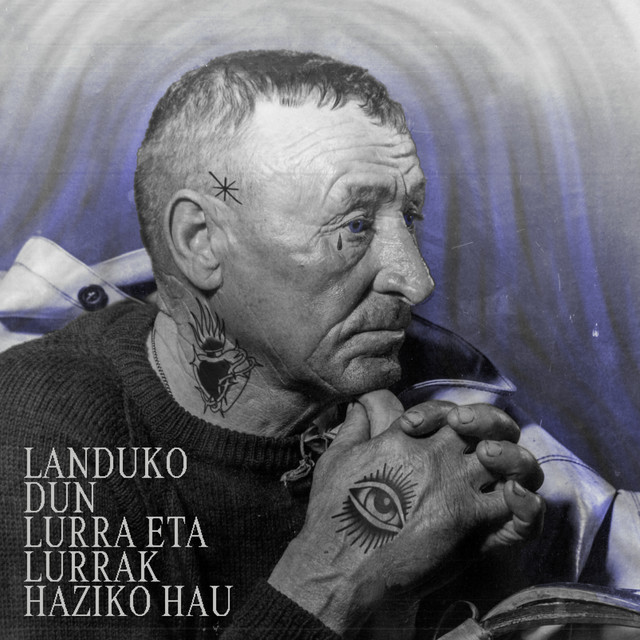 Landuko dun eta lurrak haziko hau